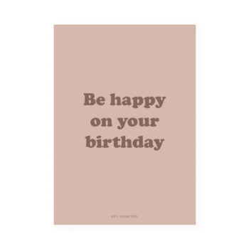 Kaart | Be happy on your birthday